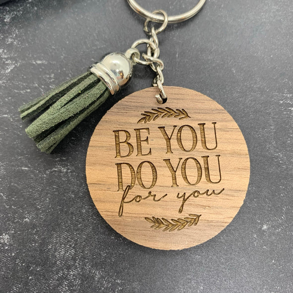 Do You Be You For You Keychain