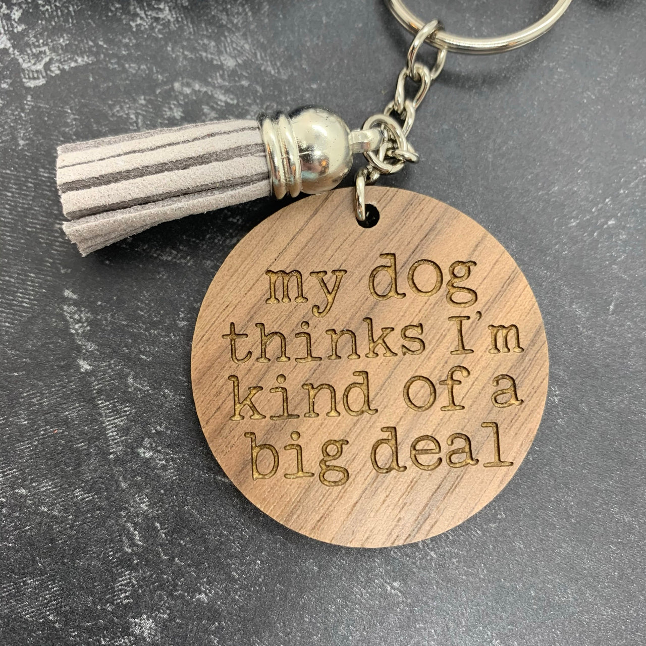 My Dog Thinks Keychain