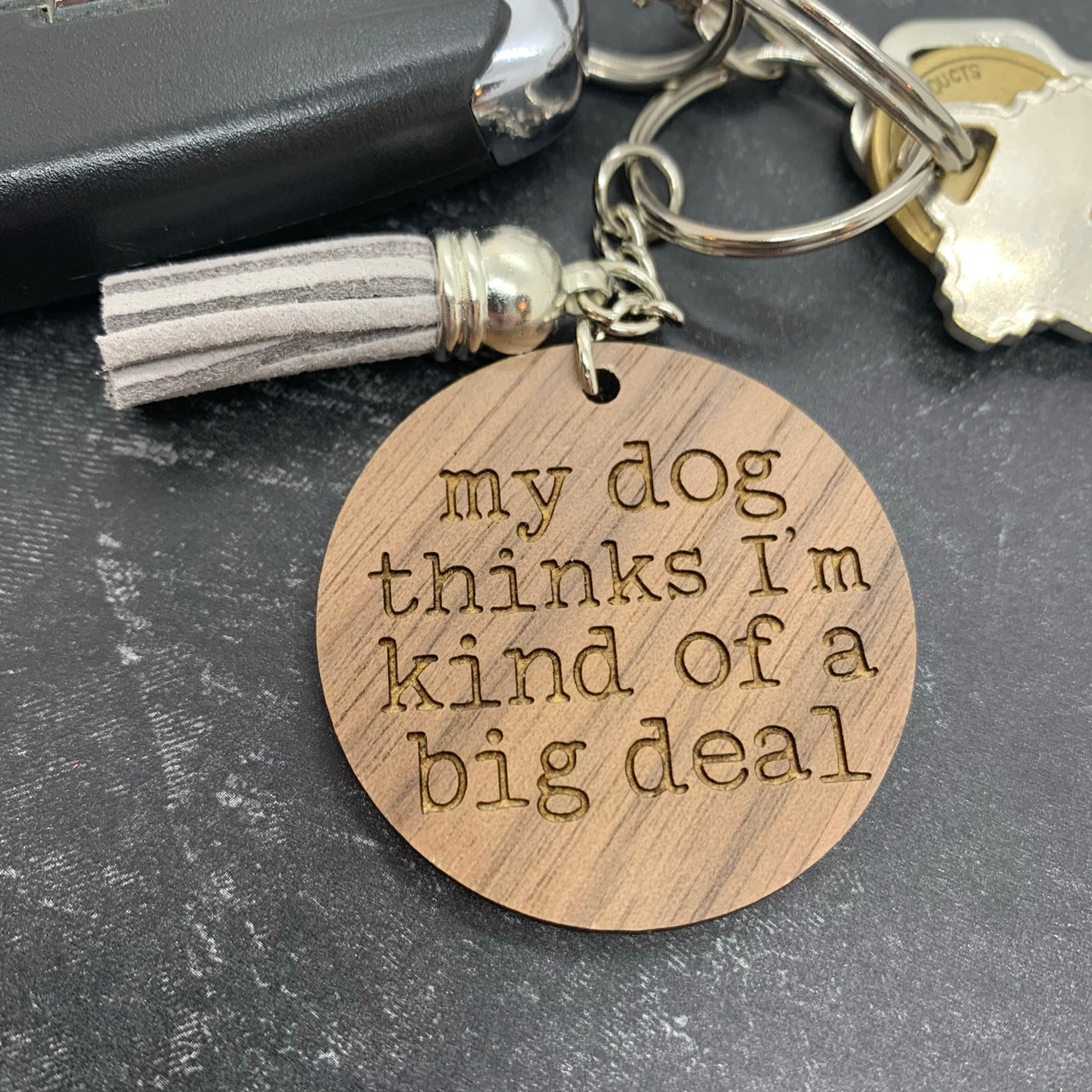 My Dog Thinks Keychain