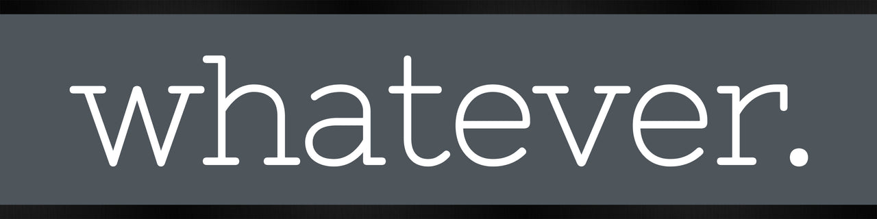 Whatever Desk Plate